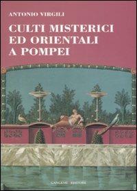 Culti misterici ed orientali a Pompei - Antonio Virgili - copertina