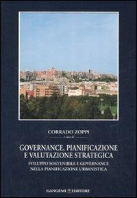 Governance, pianificazione e valutazione strategica. Sviluppo sostenibile e governance nella pianificazione urbanistica - copertina