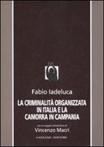 La criminalità organizzata in Italia e la camorra in Campania