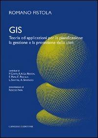 GIS. Teoria ed applicazioni per la pianificazione, la gestione e la protezione della città - Romano Fistola - copertina