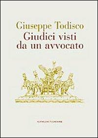 Giudici visti da un avvocato - Giuseppe Todisco - copertina