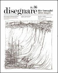 Disegnare. Idee, immagini. Ediz. italiana e inglese. Vol. 36 - copertina