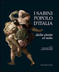 I Sabini popolo d'Italia. Dalla storia al mito - Maria Cristina Bettini,Alessandro Nicosia - copertina