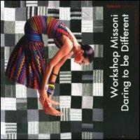 Workshop Missoni. Daring to be different. Estorick collection of mode rn italian art. Catalogo della mostra (Londra, 1 luglio-20 settembre 2009). Ediz. illustrata - copertina