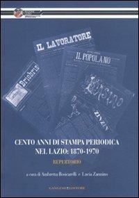 Cento anni di stampa periodica nel Lazio: 1870-1970. Repertorio - copertina