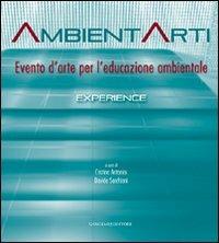 Ambientarti. Evento d'arte per l'educazione ambientale. Ediz. illustrata - copertina