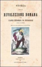 Storia della rivoluzione romana per Biagio Miraglia da Strongoli. Esule calabrese (rist. anast. Genova, 1851)