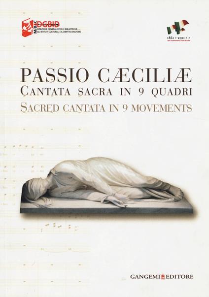 Passio Caeciliae. Cantata sacra in 9 quadri. Ediz. italiana e inglese - copertina