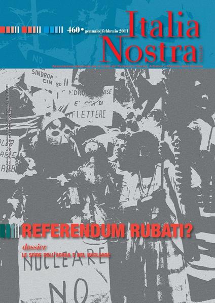Italia nostra (2011). Vol. 460: Referendum rubati? - copertina