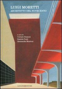 Luigi Moretti. Architetto del Novecento - copertina