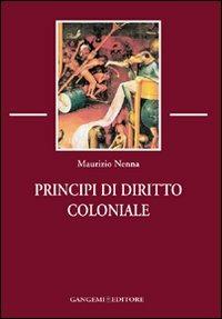 Principi di diritto coloniale - Maurizio Nenna - copertina