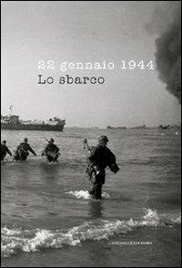 22 gennaio 1944. Lo sbarco. Ediz. illustrata - copertina