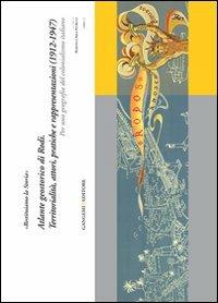 «Restituiamo la storia». Atlante geostorico di Rodi. Territorialità, attori, pratiche e rappresentazioni (1912-1947). Per una geografia del colonialismo italiano - copertina