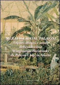 Meraviglie dal palazzo. Dipinti, disegni e arredi della collezione Wittgenstein-Bariatinsky. Ediz. illustrata - copertina