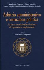 Arbitrio amministrativo e corruzione politica. La linea municipalista italiana di ispirazione anglosassone