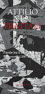 Frattali. «Parole tra il rosso e il nero». Opere dal 2007 al 2012. Ediz. illustrata