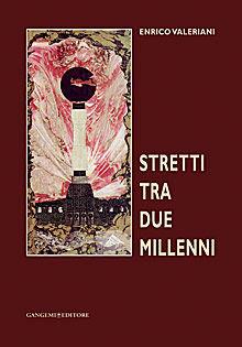 Libro Stretti tra due millenni Enrico Valeriani