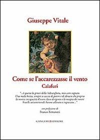 Come se l'accarezzasse il vento. Calafuri - Giuseppe Vitale - copertina