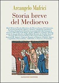 Storia breve del Medioevo - Arcangelo Mafrici - copertina