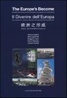 Il divenire dell'Europa. Idee architettoniche, creative ed artistiche per la conservazione del futuro dell'Europa. Ediz. italiana, inglese, cinese - copertina