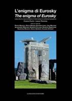 L' enigma di Eurosky. Lettura critica di un'opera di architettura di Franco Purini, Laura Thermes. Ediz. italiana e inglese