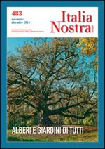 Italia nostra (2014). Vol. 483: Alberi e giardini di tutti