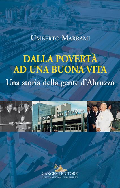 Dalla povertà ad una buona vita. Una storia della gente d'Abruzzo - Umberto Marrami - copertina