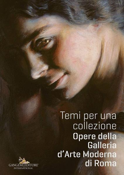 Temi per una collezione. Opere della Galleria d'Arte Moderna di Roma - copertina