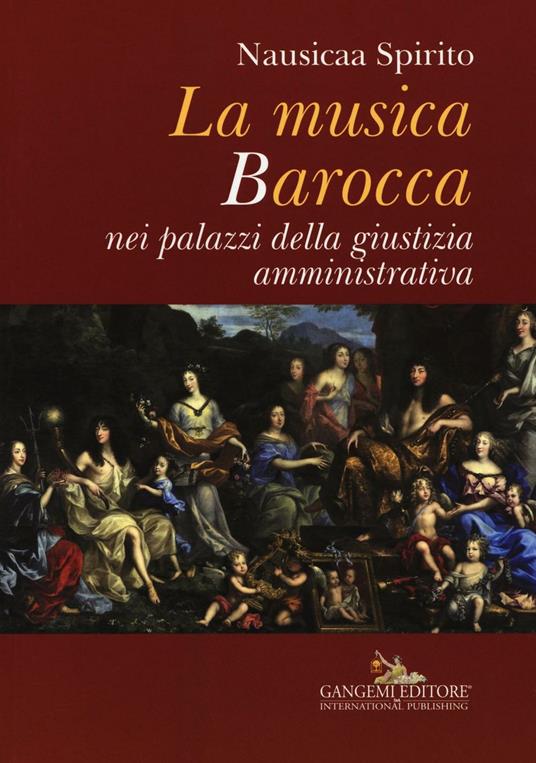 La musica barocca nei palazzi della giustizia amministrativa - Nausicaa Spirito - copertina