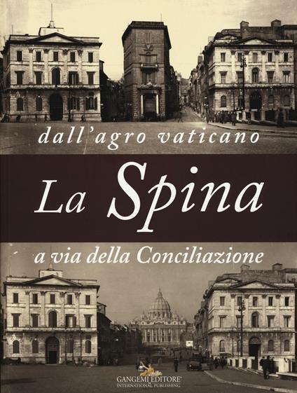 La Spina. Dall'agro vaticano a via della Conciliazione. Ediz. illustrata - copertina