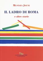 Il ladro di Roma e altre storie