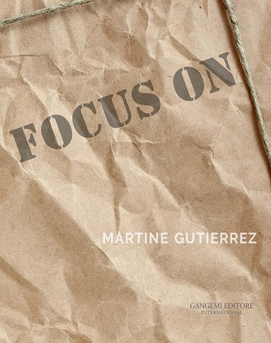 Focus on Martine Gutierrez. Ediz. a colori - copertina