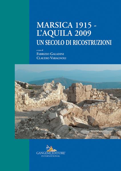 Marsica 1915-L'Aquila 2009. Un secolo di ricostruzioni - copertina