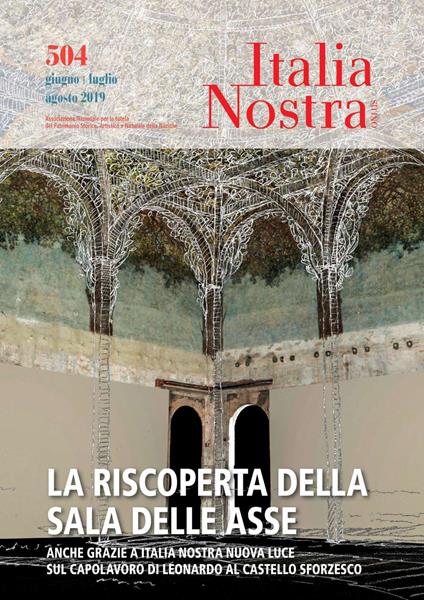 Italia Nostra (2019). Vol. 504: riscoperta della Sala delle Asse, La. - copertina