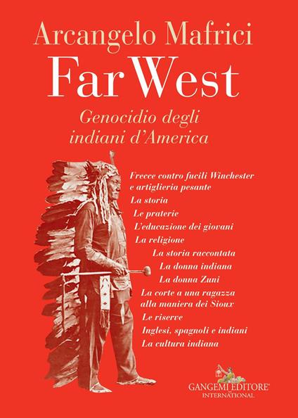 Far West. Genocidio degli indiani d'America - Arcangelo Mafrici - copertina