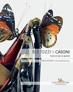 Bertozzi & Casoni. Così è (se vi pare). Catalogo della mostra (Roma, 6 marzo-7 aprile 2018). Ediz. italiana e inglese