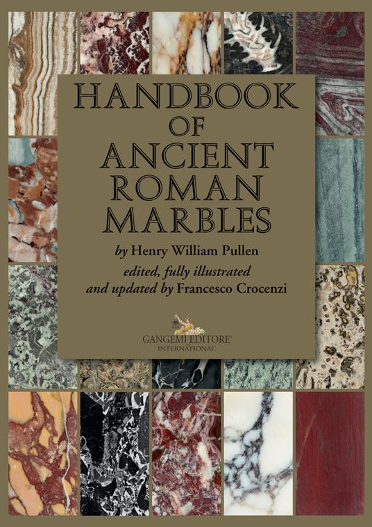 Handbook of ancient roman marbles. Ediz. a colori - Henry William Pullen - copertina