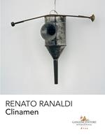Renato Ranaldi. Clinamen. Catalogo della mostra (Cassino, 9 marzo-9 luglio 2018). Ediz. a colori