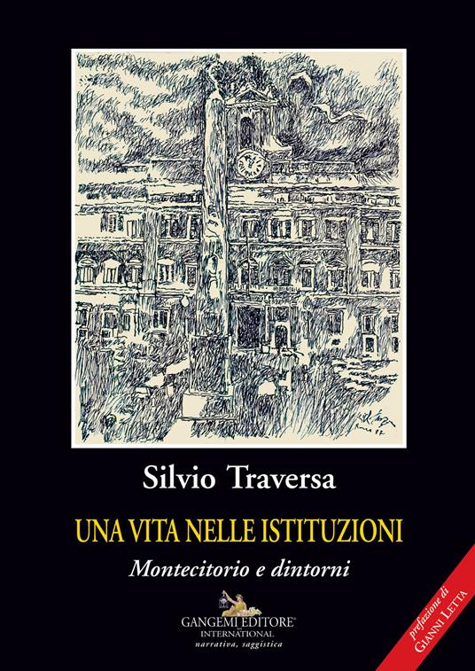 Una vita nelle istituzioni. Montecitorio e dintorni - Silvio Traversa - copertina