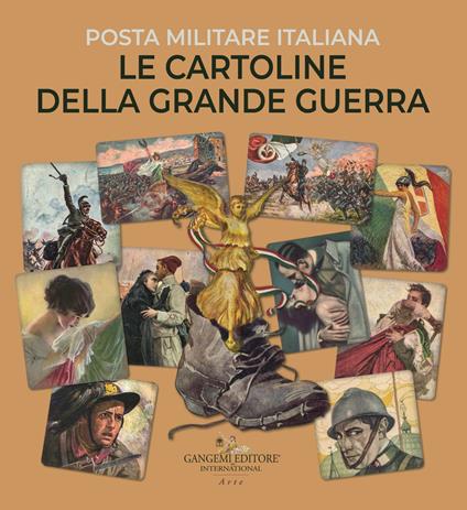 Le cartoline della Grande Guerra. Posta militare italiana. Ediz. illustrata - Consuelo Mastelloni - copertina