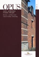 Opus. Quaderno di storia architettura restauro disegno-Opus. History architecture conservation drawing (2018). Vol. 2