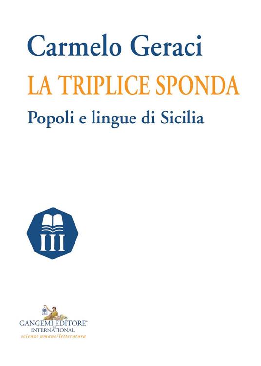 La triplice sponda. Popoli e lingue di Sicilia - Carmelo Geraci - copertina