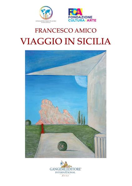 Francesco Amico. Viaggio in Sicilia. Catalogo della mostra (Palermo, 8-30 marzo 2019). Ediz. a colori - copertina