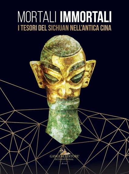 Mortali immortali. I tesori del Sichuan nell'antica Cina. Catalogo della mostra (Roma, 26 marzo-18 ottobre 2019). Ediz. italiana e inglese - copertina