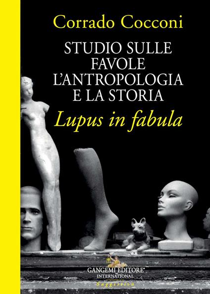 Studio sulle favole. L'antropologia e la storia. Lupus in fabula - Corrado Cocconi - copertina