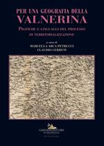 Per una geografia della Valnerina. Pratiche e linguaggi del processo di territorializzazione