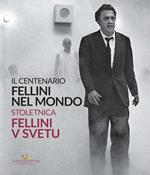 Fellini nel mondo. Il centenario. Catalogo della mostra (Slovenia, 22 ottobre-6 dicembre 2020). Ediz. italiana e slovena