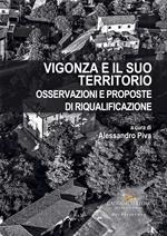 Vigonza e il suo territorio. Osservazioni e proposte di riqualificazione