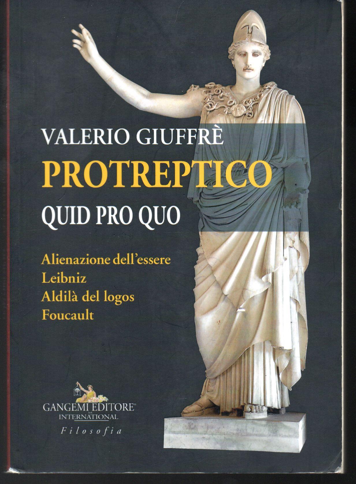 Protreptico. Quid pro quo
