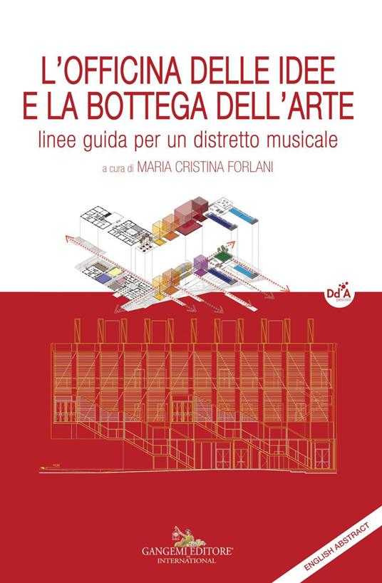 L' officina delle idee e la bottega dell'arte. Linee guida per un distretto musicale - copertina